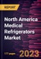 North America Medical Refrigerators Market Forecast to 2028 - COVID-19 Impact and Regional Analysis - by Temperature Control Range, Product Type; Design Type, and End User - Product Thumbnail Image
