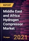 Middle East and Africa Hydrogen Compressor Market Forecast to 2028 - COVID-19 Impact and Regional Analysis By Type, Stage, and End-User - Product Thumbnail Image