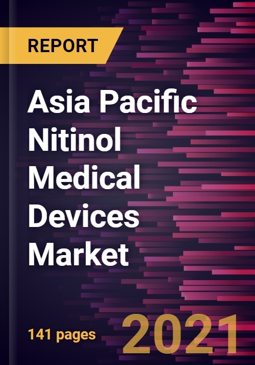 Asia Pacific Nitinol Medical Devices Market Forecast to 2028 COVID19 Impact and Regional