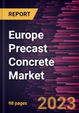 Europe Precast Concrete Market Forecast to 2028 - COVID-19 Impact and Regional Analysis- Product Image