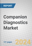 Companion Diagnostics: Technologies and Markets 2023-2028- Product Image