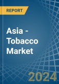 Asia - Tobacco (Unmanufactured) - Market Analysis, Forecast, Size, Trends and Insights. Update: COVID-19 Impact- Product Image