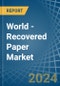 World - Recovered Paper - Market Analysis, Forecast, Size, Trends and Insights - Product Image