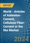 World - Articles of Asbestos-Cement, Cellulose Fiber-Cement or the like - Market Analysis, Forecast, Size, Trends and Insights - Product Image