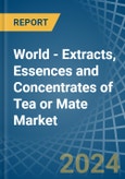 World - Extracts, Essences and Concentrates of Tea or Mate - Market Analysis, Forecast, Size, Trends and Insights- Product Image