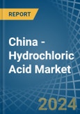 China - Hydrochloric (Chlorhydric) Acid - Market Analysis, Forecast, Size, Trends and Insights. Update: COVID-19 Impact- Product Image