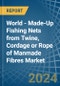 World - Made-Up Fishing Nets from Twine, Cordage or Rope of Manmade Fibres - Market Analysis, Forecast, Size, Trends and Insights - Product Image