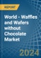 World - Waffles and Wafers without Chocolate - Market Analysis, Forecast, Size, Trends and Insights - Product Image