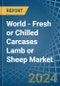 World - Fresh or Chilled Carcases Lamb or Sheep - Market Analysis, Forecast, Size, Trends and Insights - Product Image