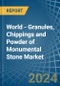 World - Granules, Chippings and Powder of Monumental Stone - Market Analysis, Forecast, Size, Trends and Insights - Product Image