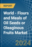 World - Flours and Meals of Oil Seeds or Oleaginous Fruits - Market Analysis, Forecast, Size, Trends and Insights- Product Image