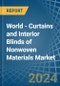 World - Curtains and Interior Blinds of Nonwoven Materials - Market Analysis, Forecast, Size, Trends and Insights - Product Image