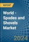 World - Spades and Shovels - Market Analysis, Forecast, Size, Trends and Insights - Product Image