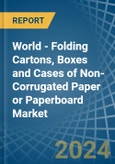 World - Folding Cartons, Boxes and Cases of Non-Corrugated Paper or Paperboard - Market Analysis, Forecast, Size, Trends and Insights- Product Image