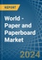 World - Paper and Paperboard (Creped, Crinkled, Embossed or Perforated) - Market Analysis, Forecast, Size, Trends and Insights - Product Image