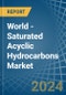 World - Saturated Acyclic Hydrocarbons - Market Analysis, Forecast, Size, Trends and Insights - Product Thumbnail Image