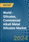 World - Silicates, Commercial Alkali Metal Silicates - Market Analysis, Forecast, Size, Trends and Insights - Product Thumbnail Image