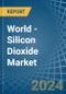 World - Silicon Dioxide - Market Analysis, Forecast, Size, Trends and Insights - Product Image
