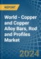 World - Copper and Copper Alloy Bars, Rod and Profiles - Market Analysis, Forecast, Size, Trends and Insights - Product Image