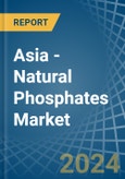 Asia - Natural Phosphates (P2O5 Content) - Market Analysis, Forecast, Size, Trends and Insights. Update: COVID-19 Impact- Product Image