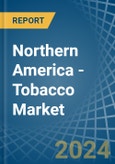 Northern America - Tobacco (Unmanufactured) - Market Analysis, Forecast, Size, Trends and Insights. Update: COVID-19 Impact- Product Image
