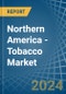 Northern America - Tobacco (Unmanufactured) - Market Analysis, Forecast, Size, Trends and Insights. Update: COVID-19 Impact - Product Thumbnail Image