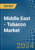 Middle East - Tobacco (Unmanufactured) - Market Analysis, Forecast, Size, Trends and Insights. Update: COVID-19 Impact- Product Image