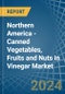 Northern America - Canned Vegetables, Fruits and Nuts in Vinegar - Market Analysis, Forecast, Size, Trends and insights. Update: COVID-19 Impact - Product Image