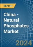 China - Natural Phosphates (P2O5 Content) - Market Analysis, Forecast, Size, Trends and Insights. Update: COVID-19 Impact- Product Image