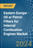 Eastern Europe - Oil or Petrol-Filters for Internal Combustion Engines - Market Analysis, forecast, Size, Trends and Insights. Update: COVID-19 Impact- Product Image