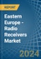 Eastern Europe - Radio Receivers - Market Analysis, Forecast, Size, Trends and Insights. Update: COVID-19 Impact - Product Image