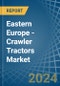 Eastern Europe - Crawler Tractors - Market Analysis, Forecast, Size, Trends and Insights. Update: COVID-19 Impact - Product Image
