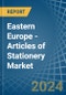 Eastern Europe - Articles of Stationery - Market Analysis, Forecast, Size, Trends and Insights. Update: COVID-19 Impact - Product Thumbnail Image