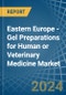 Eastern Europe - Gel Preparations for Human or Veterinary Medicine - Market Analysis, forecast, Size, Trends and Insights. Update: COVID-19 Impact - Product Image