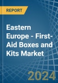 Eastern Europe - First-Aid Boxes and Kits - Market Analysis, Forecast, Size, Trends and Insights. Update: COVID-19 Impact- Product Image