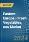 Eastern Europe - Fresh Vegetables, nes - Market Analysis, Forecast, Size, Trends and Insights. Update: COVID-19 Impact - Product Image
