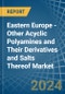 Eastern Europe - Other Acyclic Polyamines and Their Derivatives and Salts Thereof - Market Analysis, Forecast, Size, Trends and Insights. Update: COVID-19 Impact - Product Image