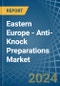 Eastern Europe - Anti-Knock Preparations - Market Analysis, Forecast, Size, Trends and Insights. Update: COVID-19 Impact - Product Thumbnail Image