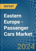 Eastern Europe - Passenger Cars - Market Analysis, Forecast, Size, Trends and Insights. Update: COVID-19 Impact- Product Image