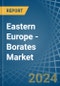 Eastern Europe - Borates - Market Analysis, Forecast, Size, Trends and Insights. Update: COVID-19 Impact - Product Image