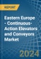 Eastern Europe - Continuous-Action Elevators and Conveyors - Market Analysis, Forecast, Size, Trends and Insights. Update: COVID-19 Impact - Product Image