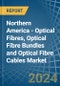 Northern America - Optical Fibres, Optical Fibre Bundles and Optical Fibre Cables - Market Analysis, Forecast, Size, Trends and Insights. Update: COVID-19 Impact - Product Image