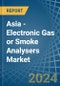 Asia - Electronic Gas or Smoke Analysers - Market Analysis, Forecast, Size, Trends and Insights. Update: COVID-19 Impact - Product Thumbnail Image
