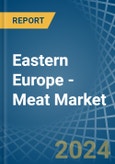 Eastern Europe - Meat - Market Analysis, Forecast, Size, Trends and Insights. Update: COVID-19 Impact- Product Image