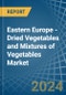 Eastern Europe - Dried Vegetables and Mixtures of Vegetables - Market Analysis, Forecast, Size, Trends and Insights. Update: COVID-19 Impact - Product Image