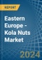 Eastern Europe - Kola Nuts - Market Analysis, Forecast, Size, Trends and Insights. Update: COVID-19 Impact - Product Thumbnail Image