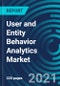 User and Entity Behavior Analytics Market, By Type (Solution and Services), Deployment Type (On-premise and Cloud) and Vertical (Financial Services and Insurance, Retail and eCommerce, Government and Defense) - Global Forecast to 2027 - Product Thumbnail Image