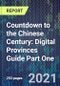 Countdown to the Chinese Century: Digital Provinces Guide Part One - Product Image