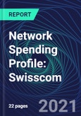Network Spending Profile: Swisscom- Product Image