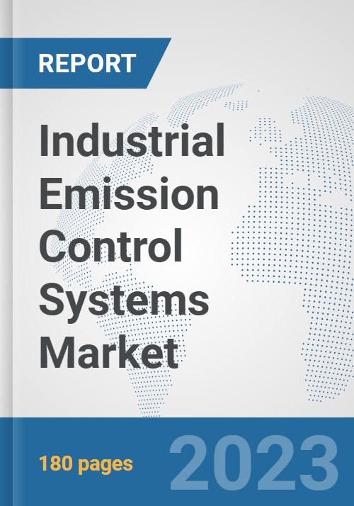 Industrial Emission Control Systems Market Global Industry Analysis